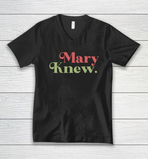 Mary Knew Christmas V-Neck T-Shirt