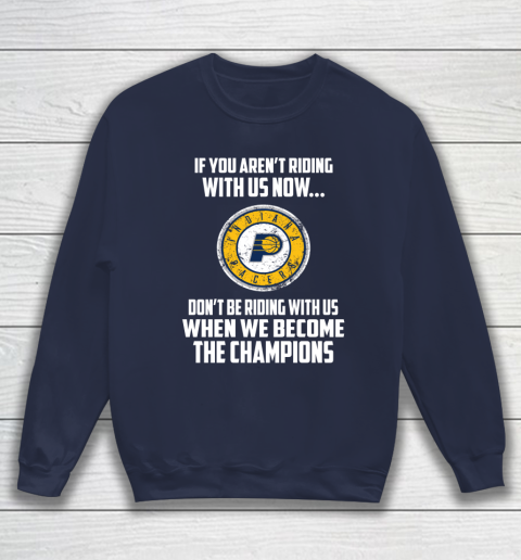 NBA Indiana Pacers Basketball We Become The Champions Sweatshirt 2