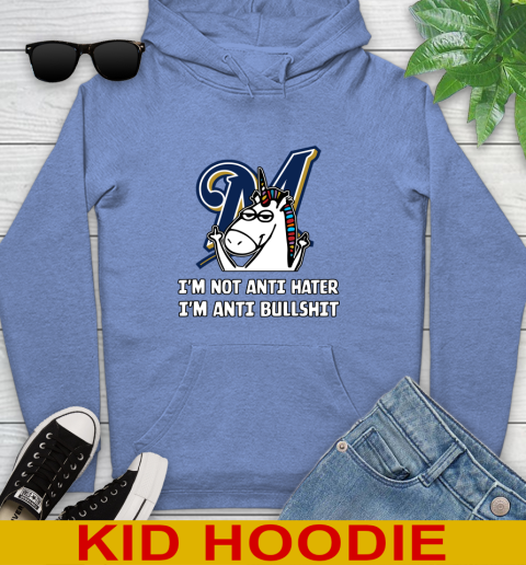 Milwaukee Brewers MLB Baseball Unicorn I'm Not Anti Hater I'm Anti Bullshit Youth Hoodie 12