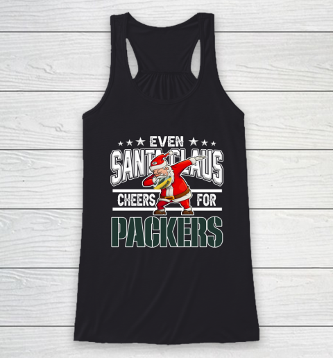 Green Bay Packers Even Santa Claus Cheers For Christmas NFL Racerback Tank