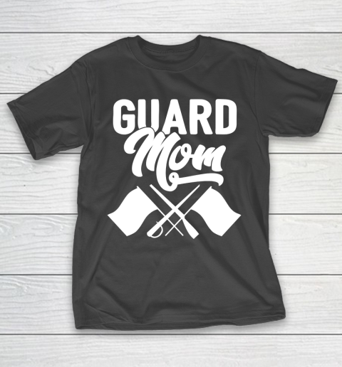 Mother's Day Funny Gift Ideas Apparel  Color Guard  Guard Mom T Shirt T-Shirt
