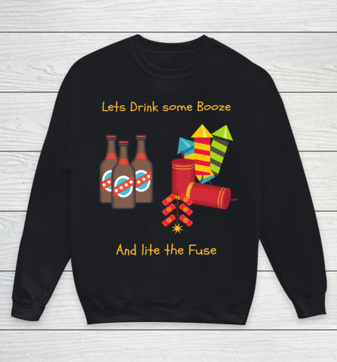 Beer Lover Funny Shirt Drink Some Booze And Light The Fuse Youth Sweatshirt