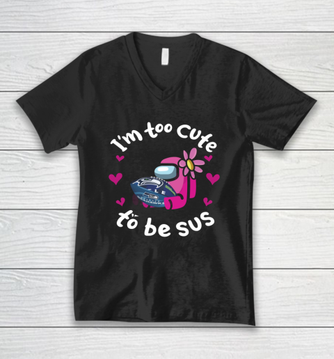 Seattle Seahawks NFL Football Among Us I Am Too Cute To Be Sus V-Neck T-Shirt
