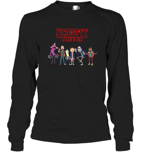 Stranger Things Rick And Morty Schwifty Things Long Sleeve