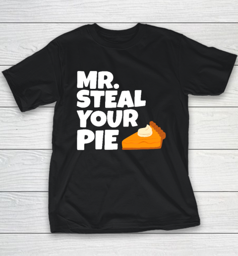 Boys Kids Funny Mr Steal Your Pie Thanksgiving Youth T-Shirt