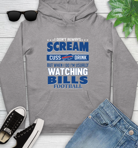 Buffalo Bills NFL Football I Scream Cuss Drink When I'm Watching My Team Youth Hoodie 6