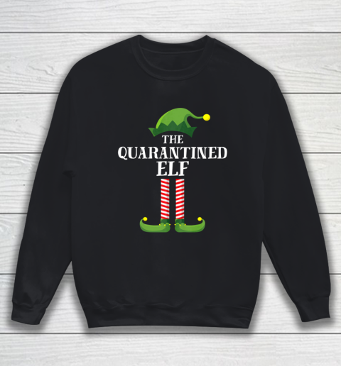 Quarantined Elf Matching Family Group Christmas Quarantine Sweatshirt