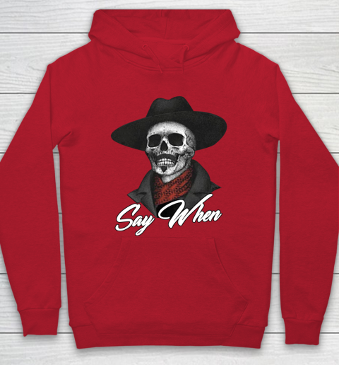 Say When Hoodie 7