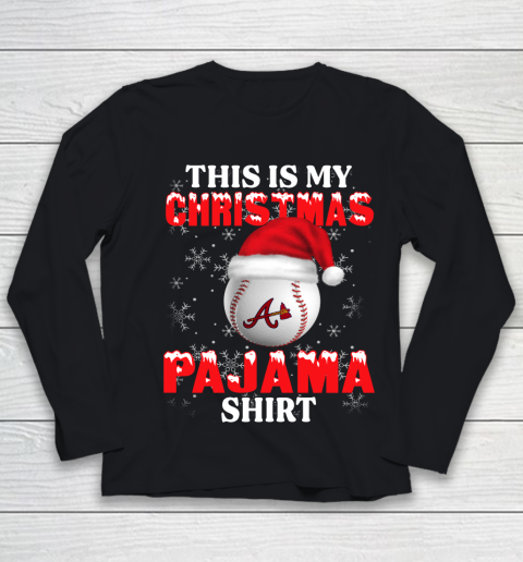 Atlanta Braves This Is My Christmas Pajama Shirt MLB Youth Long Sleeve