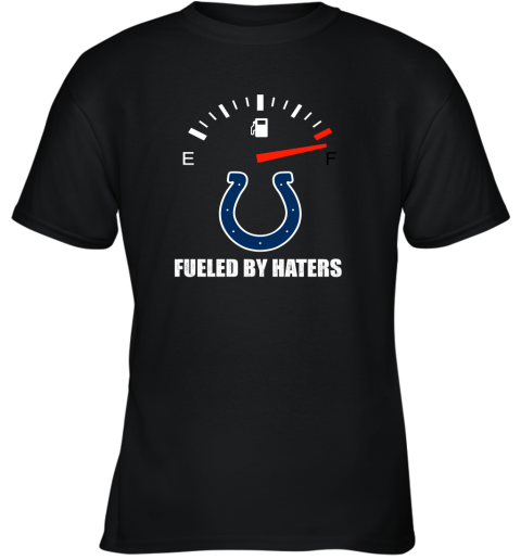 Fueled By Haters Maximum Fuel Indianapolis Colts Youth T-Shirt