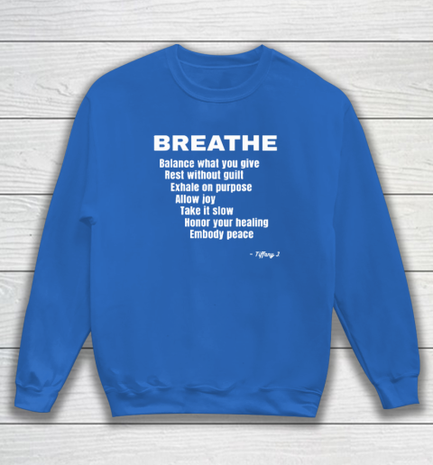 Breath Balance What You Give Rest Without Guilt Sweatshirt 5
