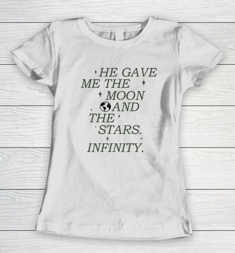 He Gave Me The Moon And The Stars Infinity Aesthetic Trendy Women's T-Shirt