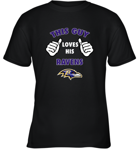 This Guy Loves His Baltimore Ravens Youth T-Shirt