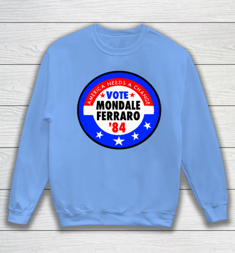 Walter Mondale and Geraldine Ferraro Campaign Button Sweatshirt 8