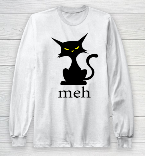 MEH CAT Shirt Funny Sarcastic Cat Lovers Halloween Long Sleeve T-Shirt