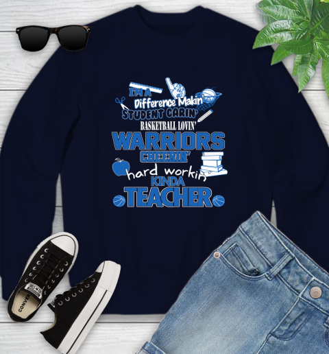 Golden State Warriors NBA I'm A Difference Making Student Caring Basketball Loving Kinda Teacher Youth Sweatshirt 2