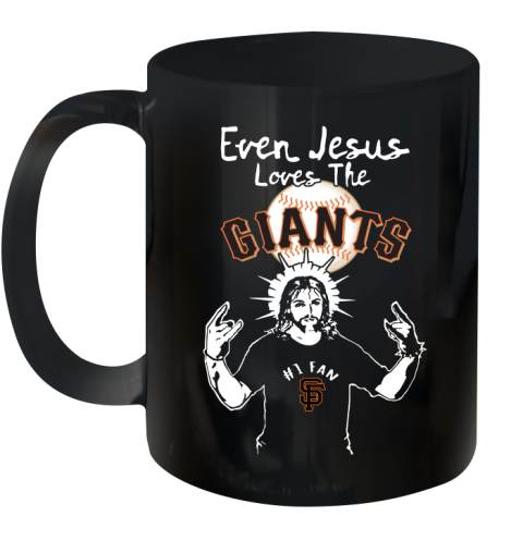 San Francisco Giants MLB Baseball Even Jesus Loves The Giants Shirt Ceramic Mug 11oz