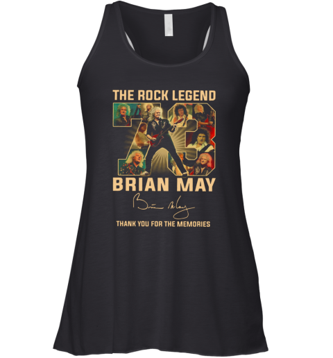 The Rock Legend 73 Brian May Thank You For The Memories Signature Racerback Tank