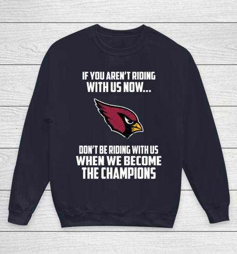 NFL Arizona Cardinals Football We Become The Champions Youth Sweatshirt 2