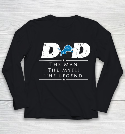 Detroit Lions NFL Football Dad The Man The Myth The Legend Youth Long Sleeve
