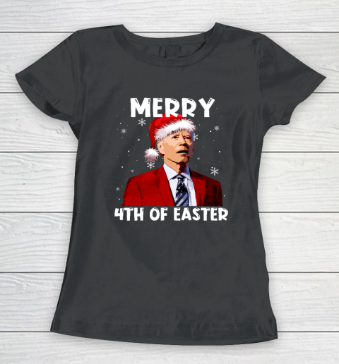 Joe Biden Santa Hat Merry 4th Of Easter Christmas Funny Women's T-Shirt
