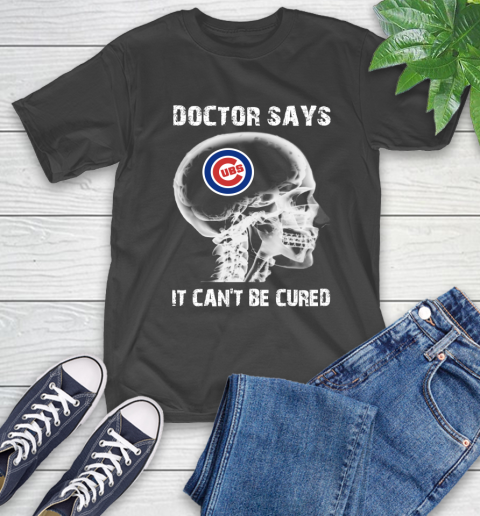MLB Chicago Cubs Baseball Skull It Can't Be Cured Shirt T-Shirt