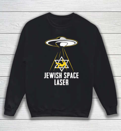 Jewish Space Laser Sweatshirt
