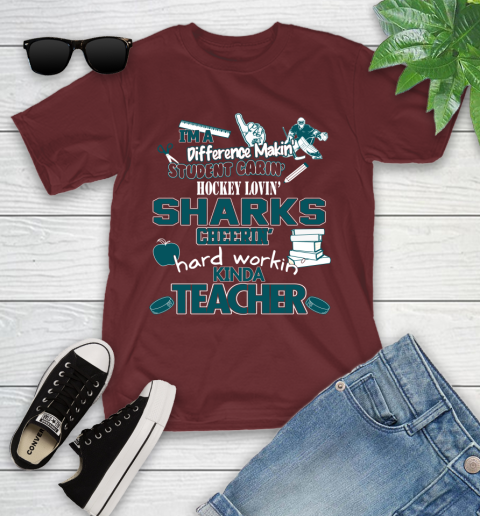 San Jose Sharks NHL I'm A Difference Making Student Caring Hockey Loving Kinda Teacher Youth T-Shirt 14