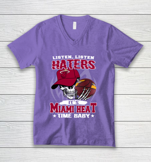 Listen Haters It is HEAT Time Baby NBA V-Neck T-Shirt 8