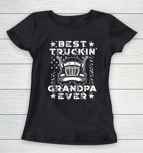 Grandpa Funny Gift Apparel  Best Truckin Grandpa Ever American Flag Women's T-Shirt