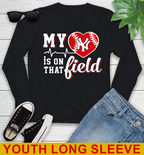 MLB My Heart Is On That Field Baseball Sports New York Yankees Youth Long Sleeve