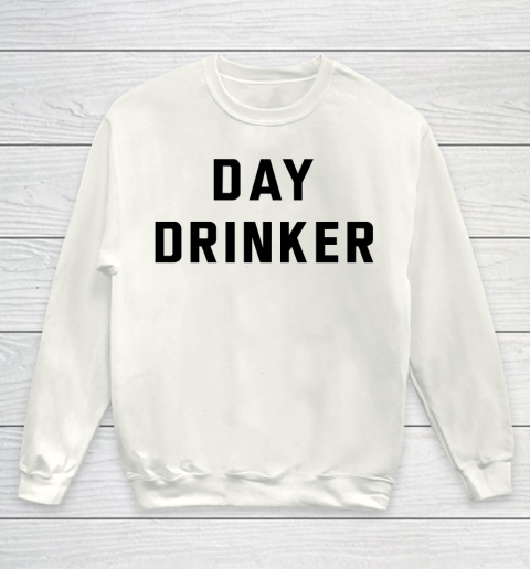 Beer Lover Funny Shirt Day Drinker Youth Sweatshirt