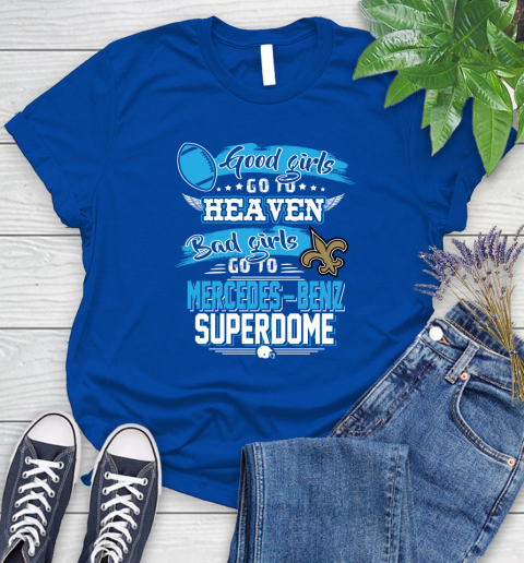 New Orleans Saints NFL Bad Girls Go To Mercedes Benz Superdome Shirt Women's T-Shirt 12