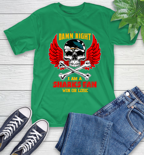 NHL Damn Right I Am A San Jose Sharks Win Or Lose Skull Hockey Sports T-Shirt 7
