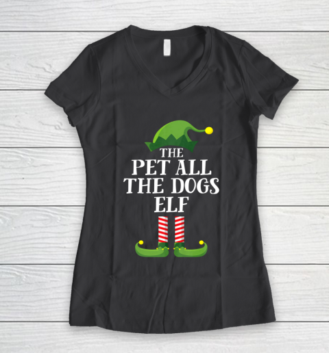 Pet All The Dogs Elf Matching Family Group Christmas Pajama Women's V-Neck T-Shirt 6