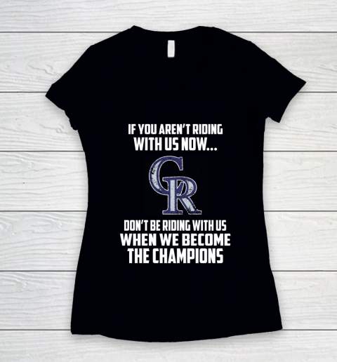 MLB Colorado Rockies Baseball We Become The Champions Women's V-Neck T-Shirt