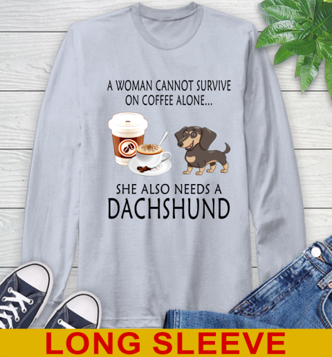 Women cannot survive on coffee alone she also need a DACHSHUND tshirt 50
