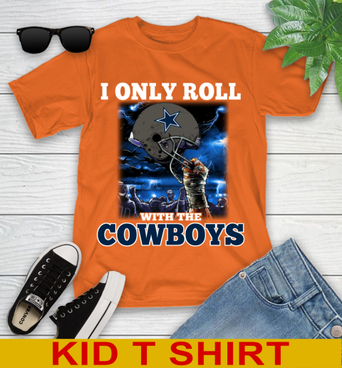 Dallas Cowboys NFL Football I Only Roll With My Team Sports Youth T-Shirt 8