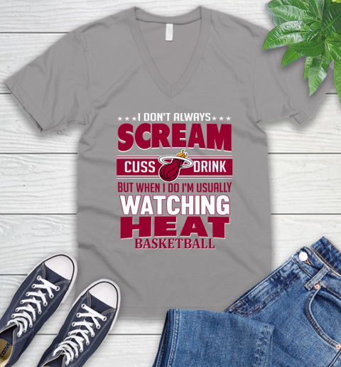 Miami Heat NBA Basketball I Scream Cuss Drink When I'm Watching My Team V-Neck T-Shirt 3