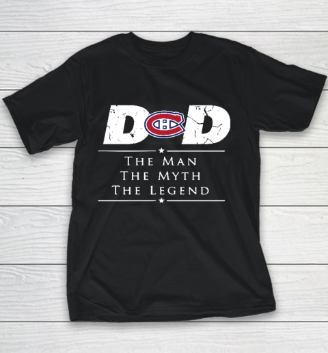 Montreal Canadiens NHL Ice Hockey Dad The Man The Myth The Legend Youth T-Shirt
