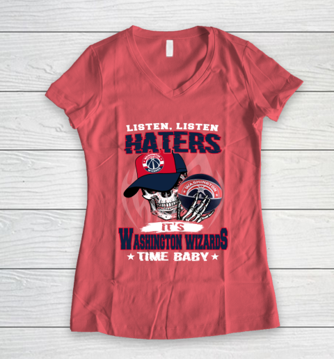 Listen Haters It is WIZARDS Time Baby NBA Women's V-Neck T-Shirt 4