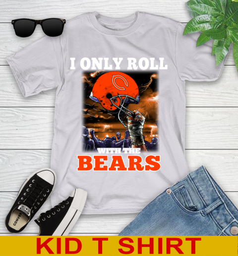 Chicago Bears NFL Football I Only Roll With My Team Sports Youth T-Shirt 4