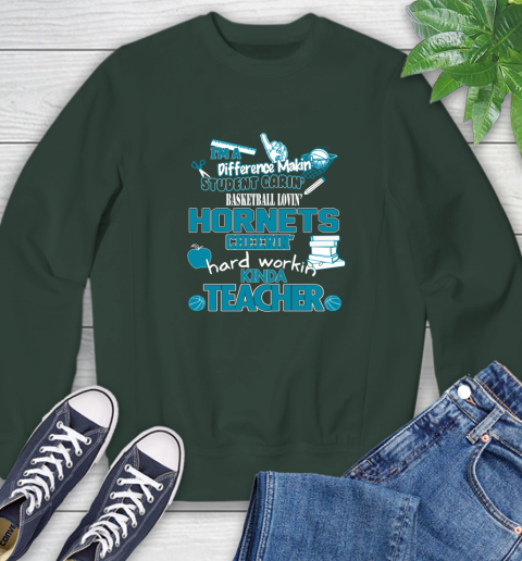 Charlotte Hornets NBA I'm A Difference Making Student Caring Basketball Loving Kinda Teacher Sweatshirt 12