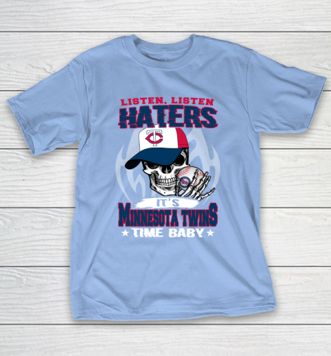 Listen Haters It is TWINS Time Baby MLB T-Shirt 10
