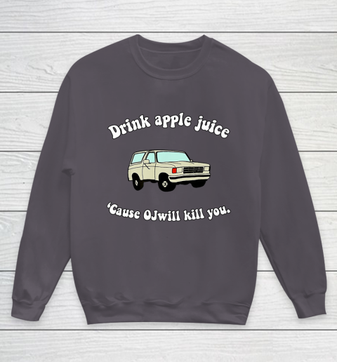 Drink Apple Juice Funny Youth Sweatshirt 5