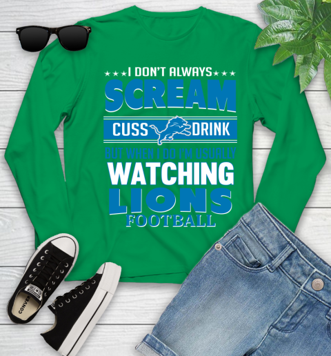 Detroit Lions NFL Football I Scream Cuss Drink When I'm Watching My Team Youth Long Sleeve 7