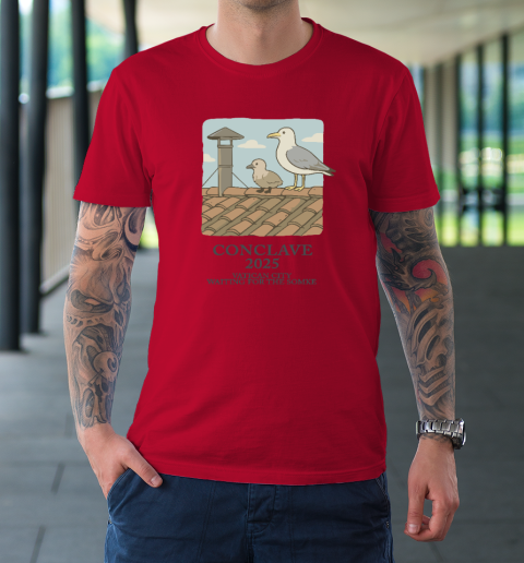 Conclave 2025 Vatican City Waiting For The Smoke T-Shirt 6
