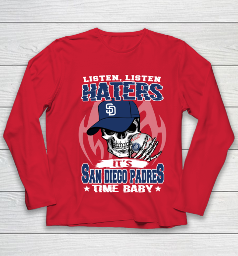 Listen Haters It is PADRES Time Baby MLB Youth Long Sleeve 8