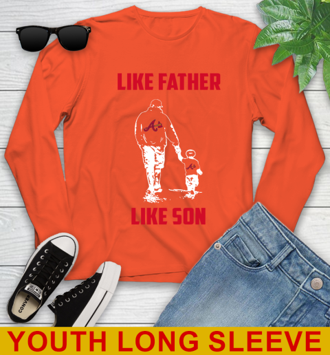 Atlanta Braves MLB Baseball Like Father Like Son Sports Youth Long Sleeve 4 Atlanta Braves MLB Baseball Like Father Like Son Sports Youth Long Sleeve - Image 4