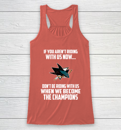 NHL San Jose Sharks Hockey We Become The Champions Racerback Tank 3